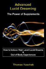 Книга «Advanced Lucid Dreaming: The Power of Supplements» Томаса Ющака