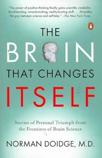 Книга «The Brain That Changes Itself» Нормана Дойджа